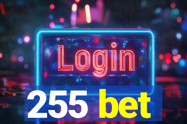 255 bet